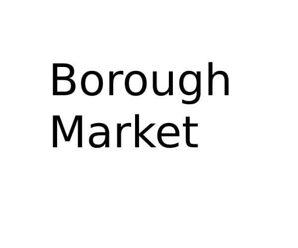 Borough Market in 8 Southwark Street, London Opening Times